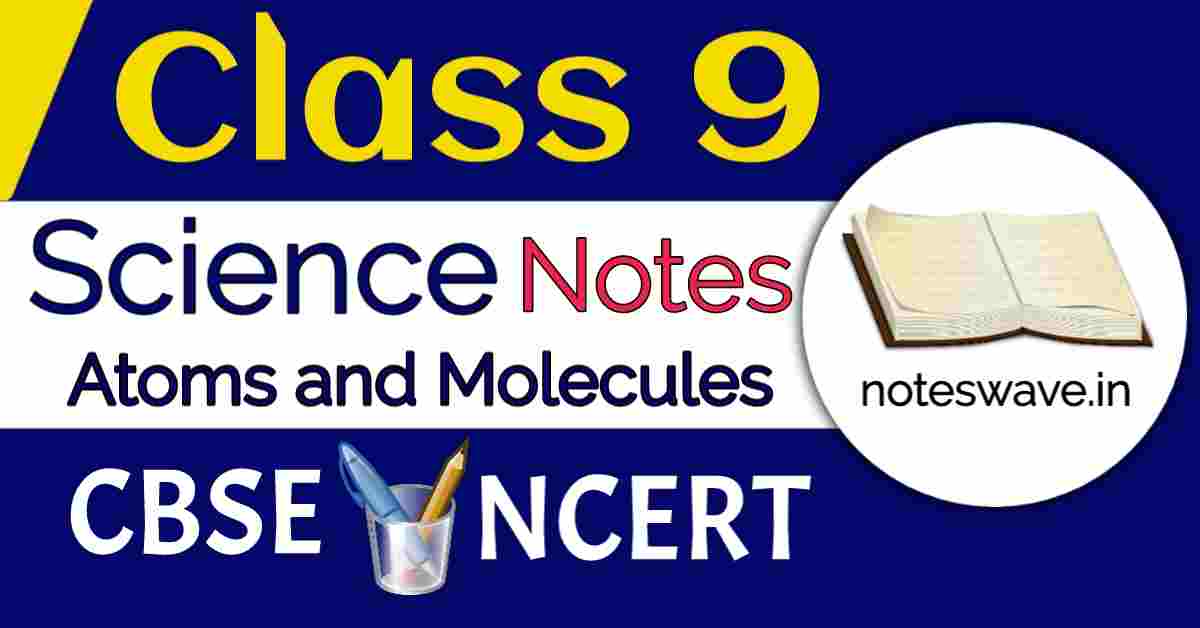 CBSE Class 9 Science Chapter 3 Atoms and Molecules